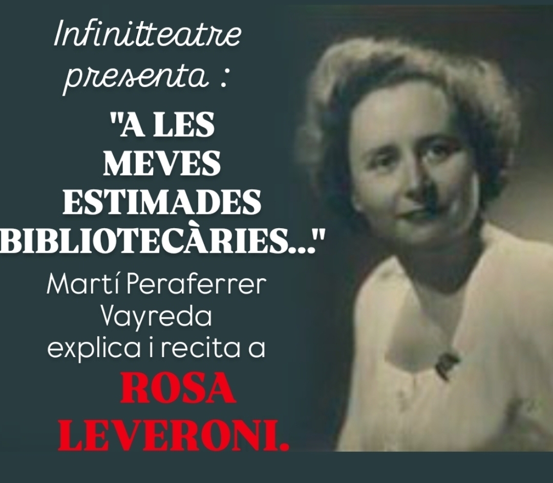 Teatre Blau- A les meves estimades bibliotecàries. Martí Peraferrer explica i recita Rosa Leveroni