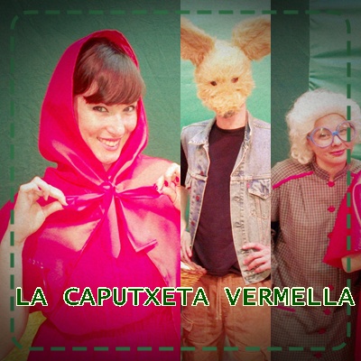 La Minúscula-La Caputxeta Verda. Ai!, Vermella!