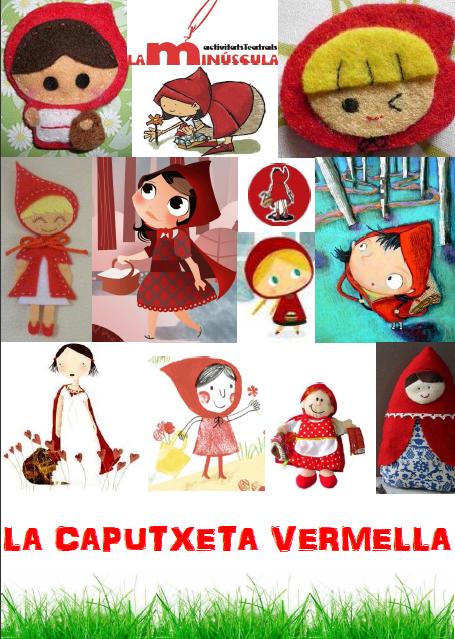 La Minúscula-La Caputxeta Verda. Ai!, Vermella!