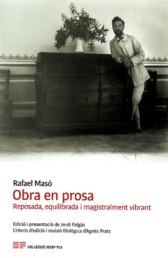 Obra en prosa. Reposada, equilibrada i magistralment vibrant