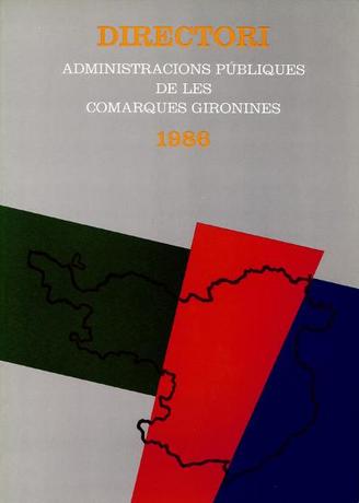 Administracions públiques a les comarques gironines. Directori 1986