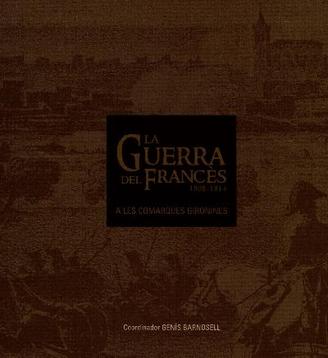 La Guerra del Francès a les Comarques Gironines