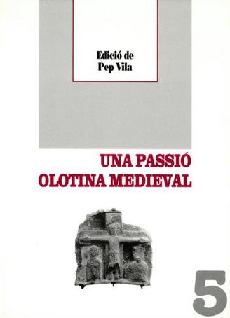 Una passió olotina medieval